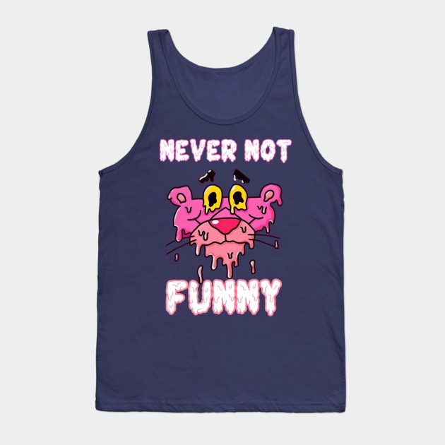 Never not funny :female Unceasing Humor Tank Top by Fadedstar